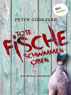 cover image of Tote Fische schwimmen oben